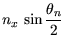 $\displaystyle n_x \, \sin \frac{\theta_n}{2}$
