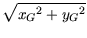 $\displaystyle \sqrt{{x_G}^2 + {y_G}^2}$