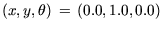 $ (x,y,\theta)\, =\,(0.0, 1.0, 0.0)$